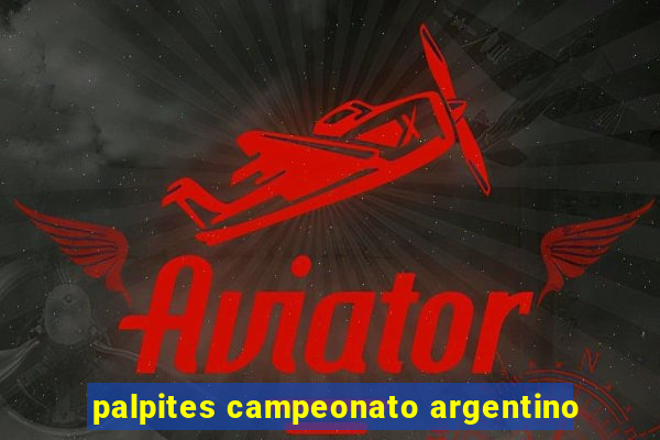 palpites campeonato argentino